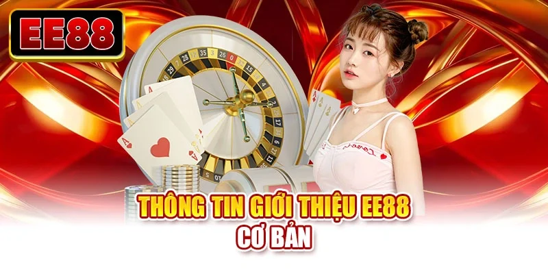 Thông tin giới thiệu EE88 cơ bản